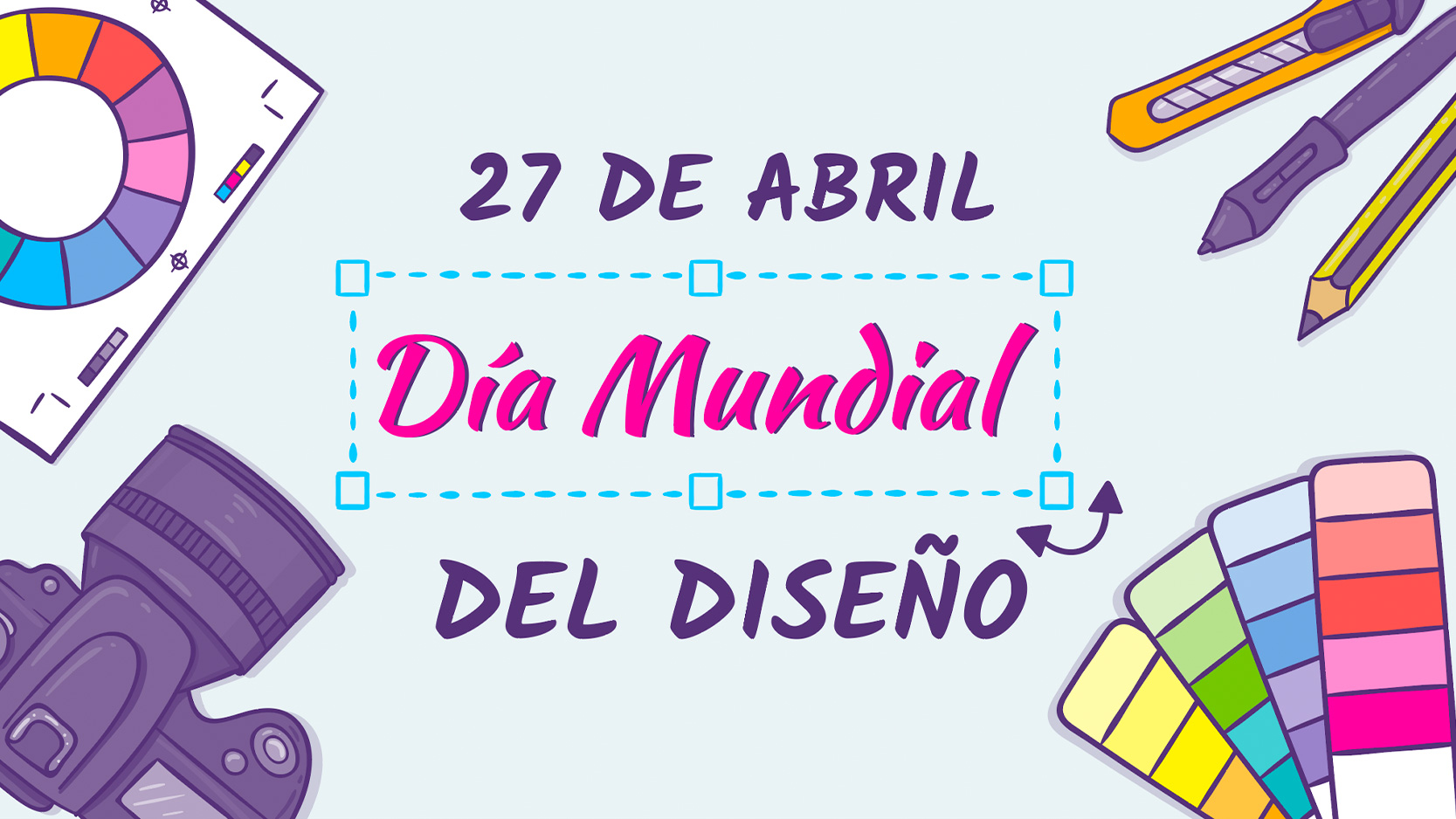 27 Abril Día Mundial del Diseñador Gráfico