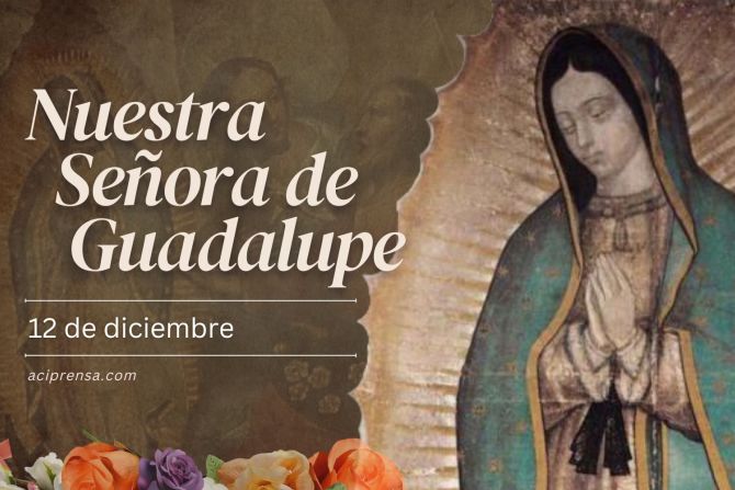 Cada 12 de diciembre la Iglesia celebra Nuestra Señora de Guadalupe